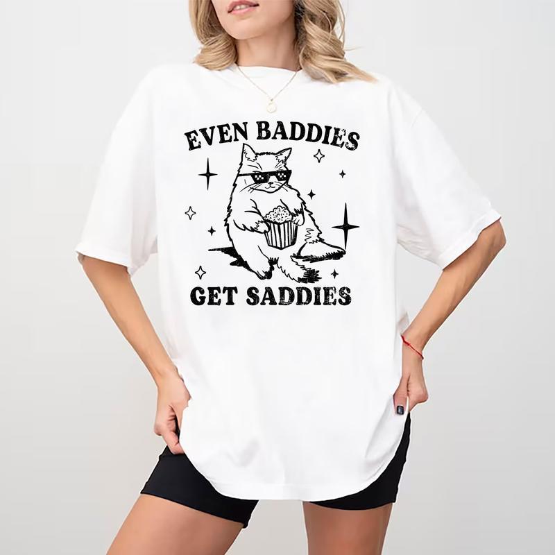 Even Baddies Get Saddies Shirt, Mental Health T-shirt, Funny Cat Meme Graphic Printed Tee, Unisex Anxiety Depression Comfort Shirts, Soft Fabric Shirt
