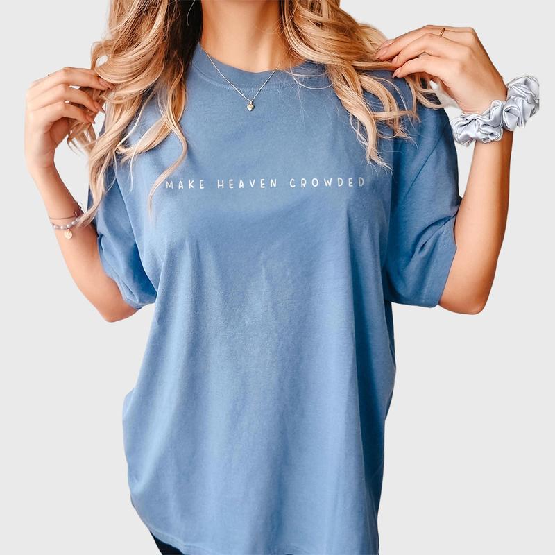 Make Heaven Crowded Shirt, Christian Tshirt, Religious Crewneck, Christian Gift for Women, Faith Clothing for Mom, Comfort Shirt for Her, Cross Outfit