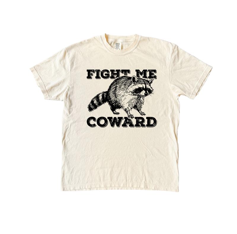 Fight Me Coward Graphic Tee Shirt, Meme Raccoon Comfort Colors, Shirt Menswear T-Shirt