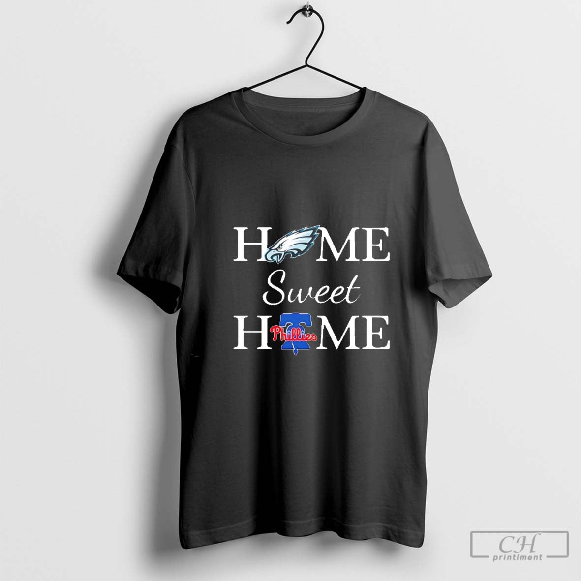 Philadelphia Eagles Home Sweet Home Philadelphia Phillies shirt