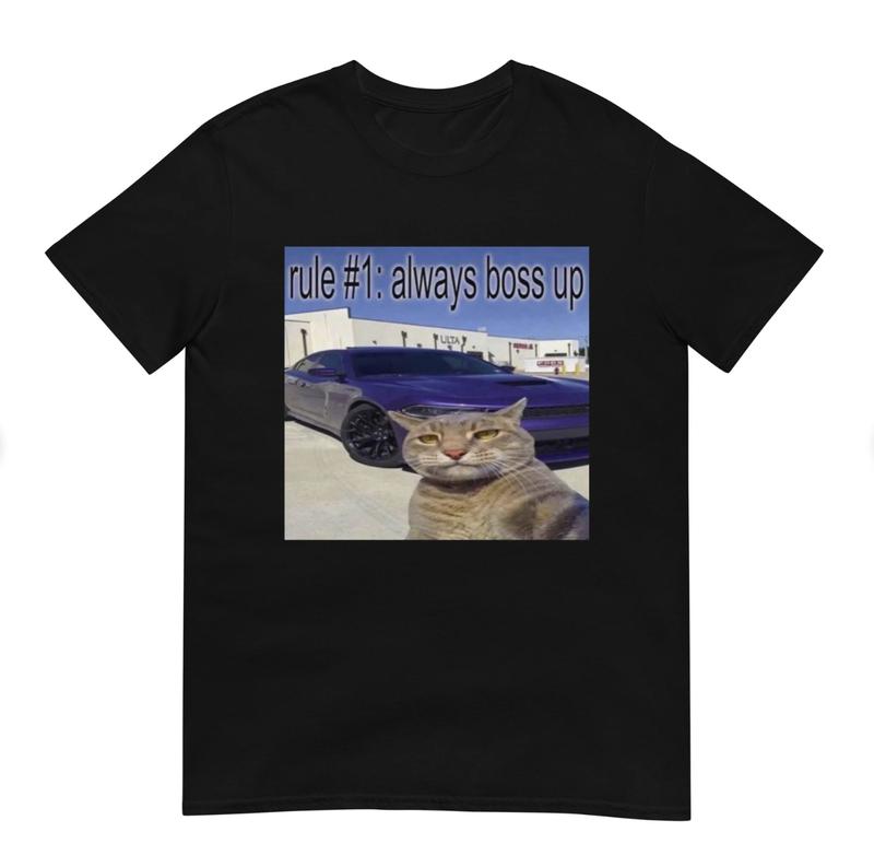 Rule #1 Always Boss Up Cat Meme Unisex T-Shirt Menswear Top