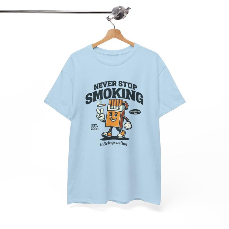 Never Stop Smoking Tee Cotton Menswear Underwear Streetwear