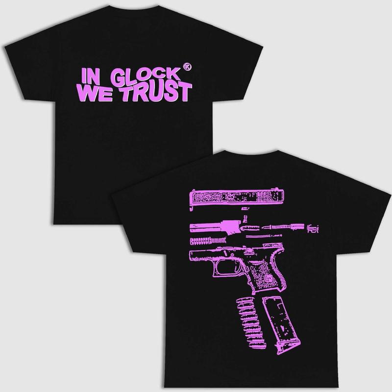 NEW - In Glock We Trust Double Side Black Version Shirt Menswear Top,Full Design Color