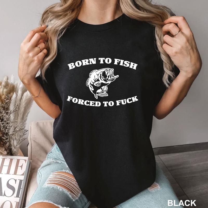 Born to Fish Tee Casual Cotton Streetwear T-Shirt Unisex Fabric Cotton Collar