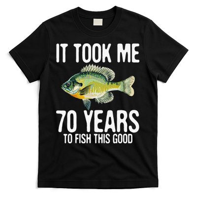 Funny Bluegill Fishing 70th Birthday 70 Years To Fish Great T-Shirt