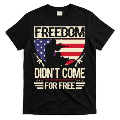 Freedom Didn't Come For Free Memorial Day Gift T-Shirt