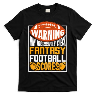 Fantasy Football Gift For A Fantasy Football Player T-Shirt