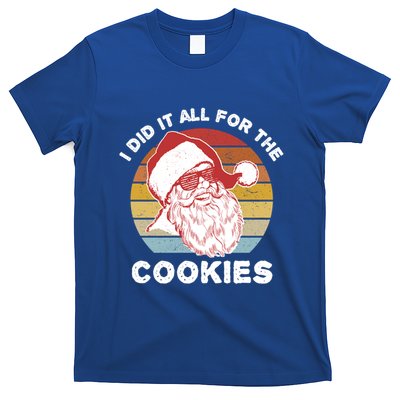 Funny Hipster Santa Cute Gift I Did It All For The Cookies Gift T-Shirt
