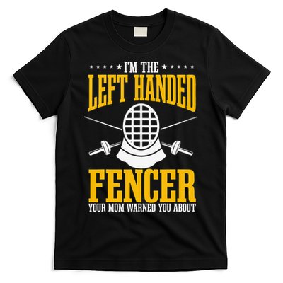 Fencing Left Handed Fencer Sport Fence Foil Epee Sabre T-Shirt
