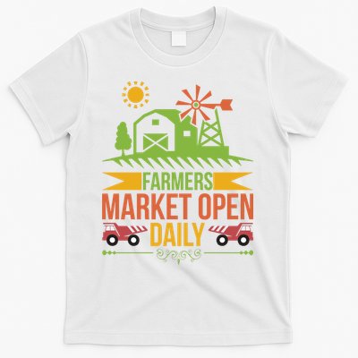 Farmers Market Open Daily T-Shirt