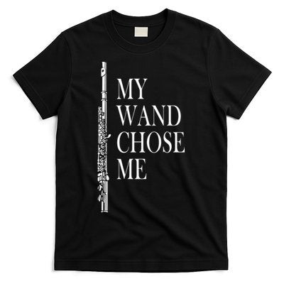 Flute My Wand Chose Me Funny Marching Band Apparel T-Shirt