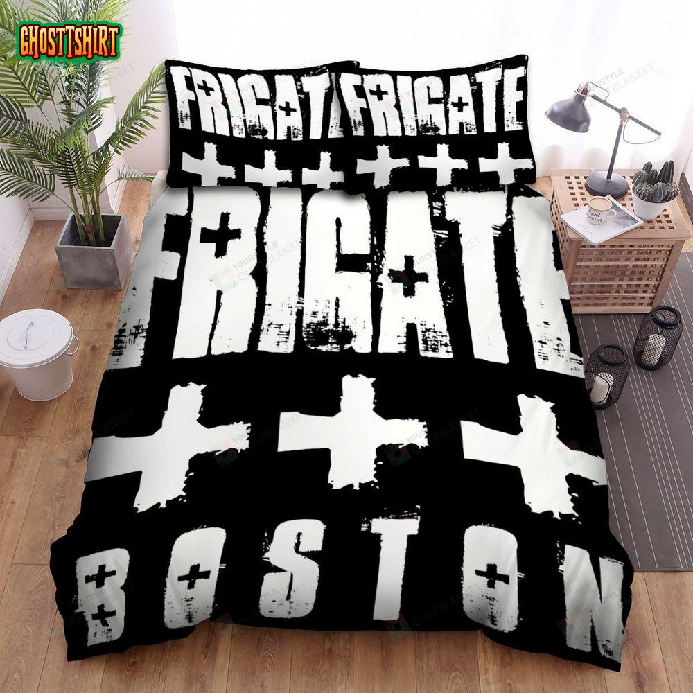 Frigate Band , Frigate Boston Bed Sheets Spread Duvet Cover Bedding Set