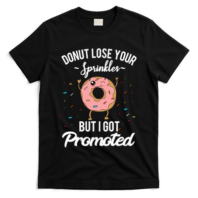 Funny Worker Appreciation I Got Promoted Job Promotion T-Shirt