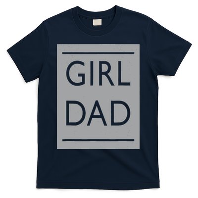 Girl Dad Proud Father Of Girl Dad T-Shirt