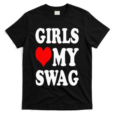 Girl Love My Swag T-Shirt