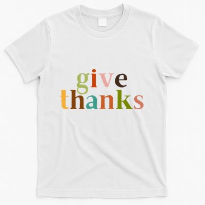 Give Thanks Be Thankful Thankgiving T-Shirt