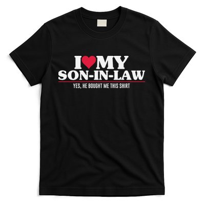 I Love My Son In Law For Father In Law T-Shirt