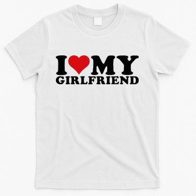 I Love My Girlfriend Gf I Heart My Girlfriend GF White T-Shirt