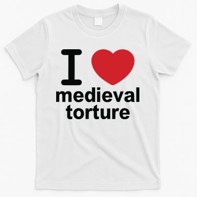I Love Medieval Torture T-Shirt