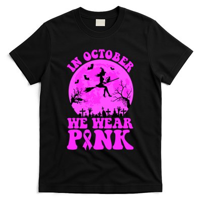 In October We Wear Pink Breast Cancer Halloween Witch T-Shirt