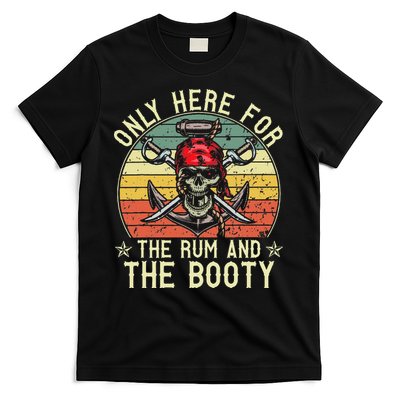 mb Here Only For The Rum And The Booty Pirate Halloween T-Shirt
