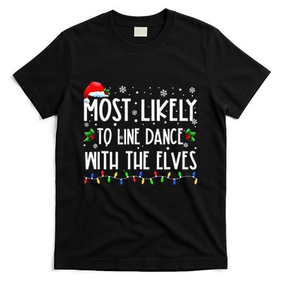Most Likely To Line Dance With Elves Christmas Dancing Elf T-Shirt