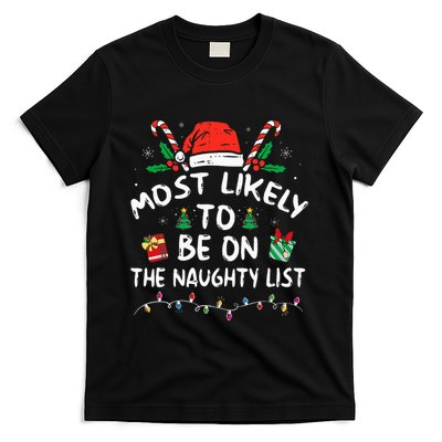 Most Likely To Be On The Naughty List Funny Family Christmas T-Shirt
