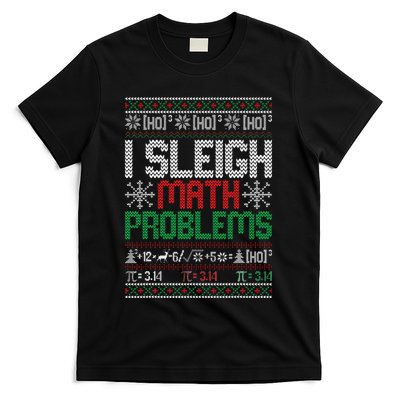 Math Teacher I Sleigh Math Problems Christmas Ugly Sweater T-Shirt