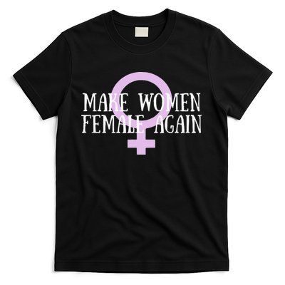Make Wo Female Again Pro Wo T-Shirt