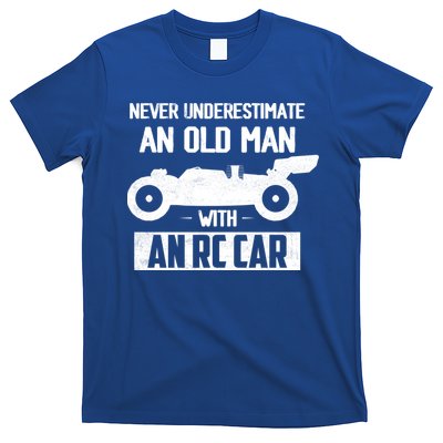 Never Underestimate An Old With An Rc Car Racing Gift T-Shirt
