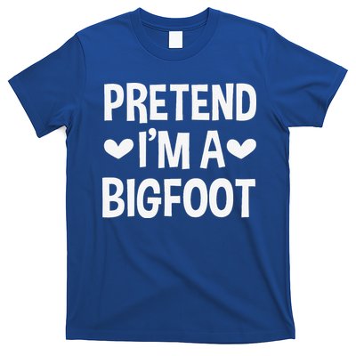 Pretend Im A Bigfoot Funny Halloween Costume For Women T-Shirt