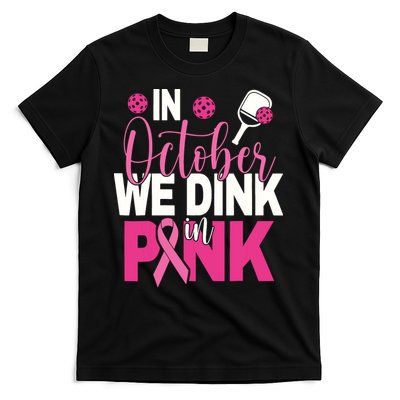 Pickleball In October We Dink In Pink Breast Cancer T-Shirt