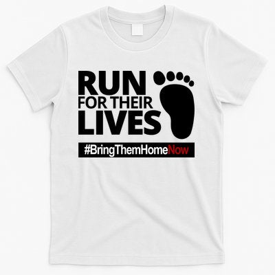 Run For Their Lives Bring Them Home Now Awareness T-Shirt