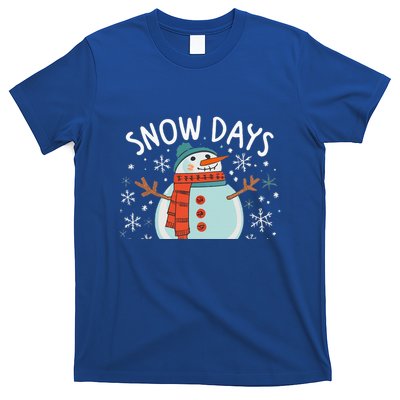Snow Days Are The Best Snow Day Supporter Winter Snowman T-Shirt