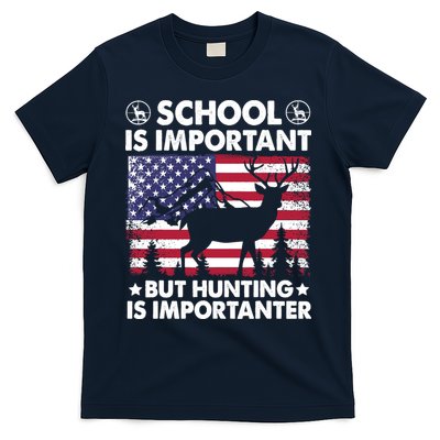 School Is Important But Hunting Is Importanter Funny Hunting T-Shirt