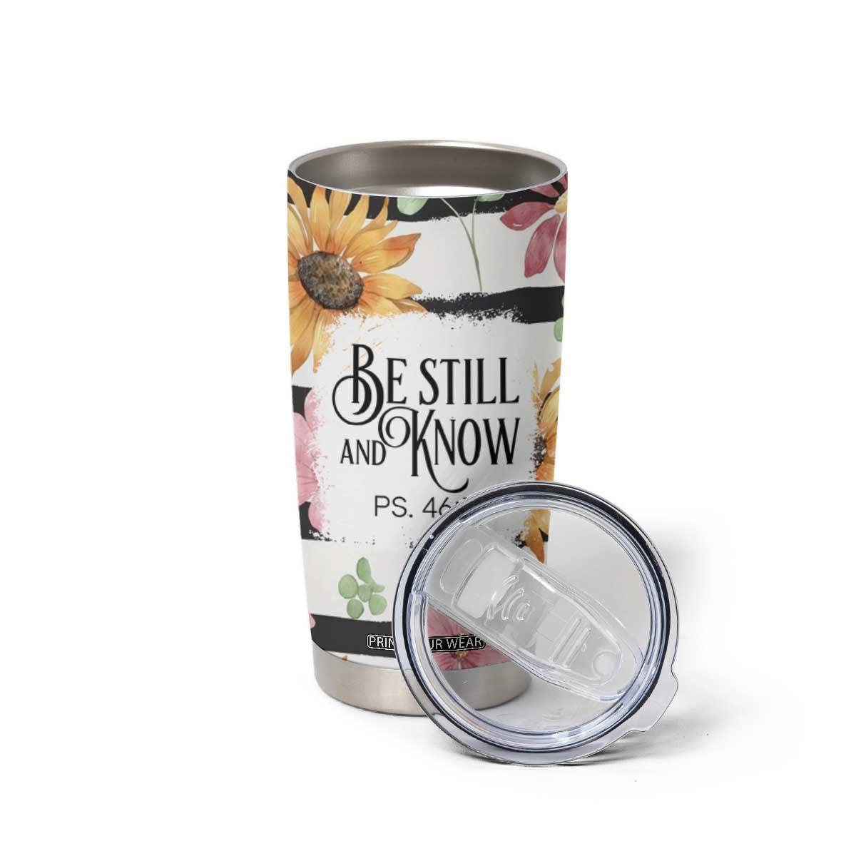 Christian Tumbler Cup Be Still And Know Sunflower Aesthetic TB09