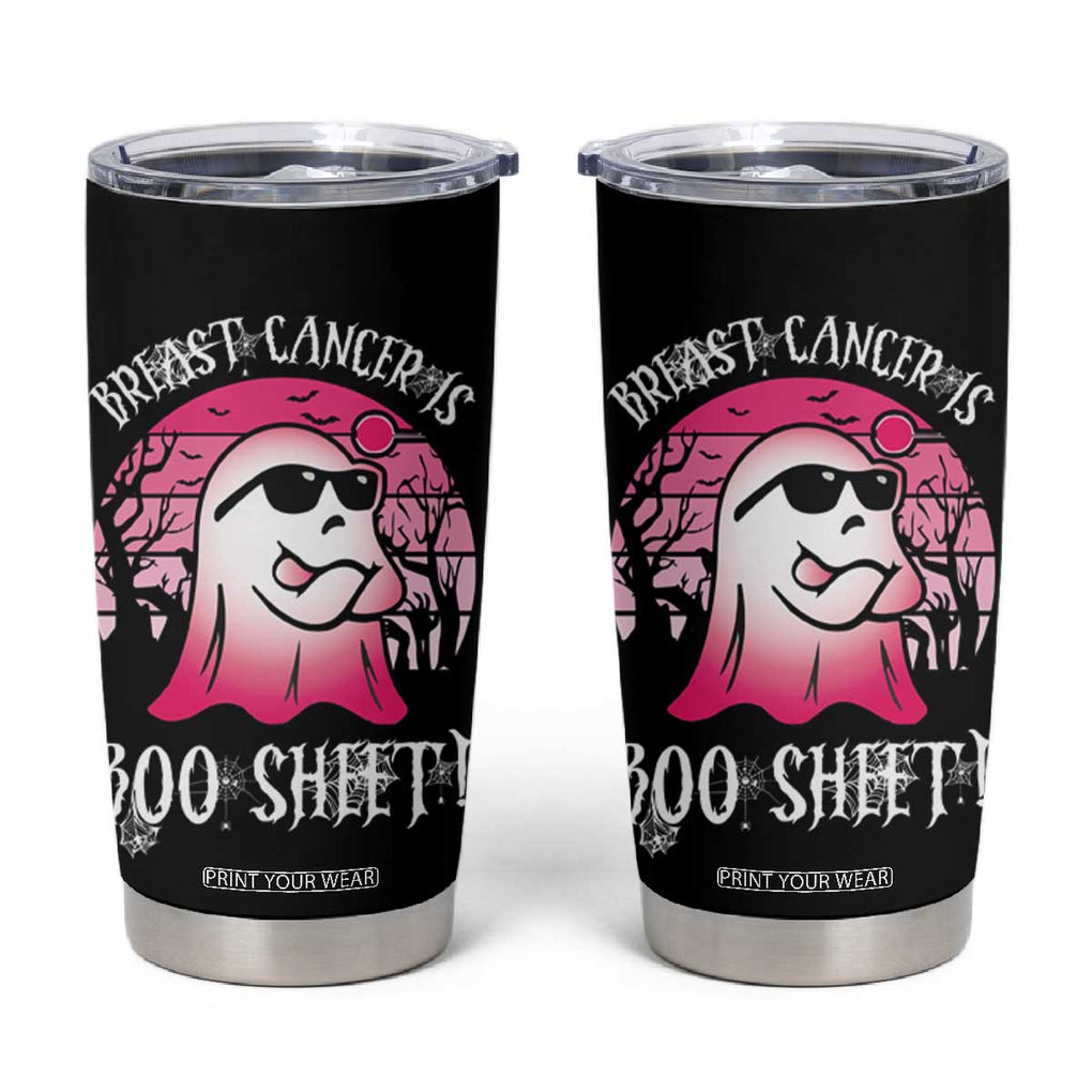 Breast Cancer Is Boo Sheet Tumbler Cup Halloween Pink Ghost TB10