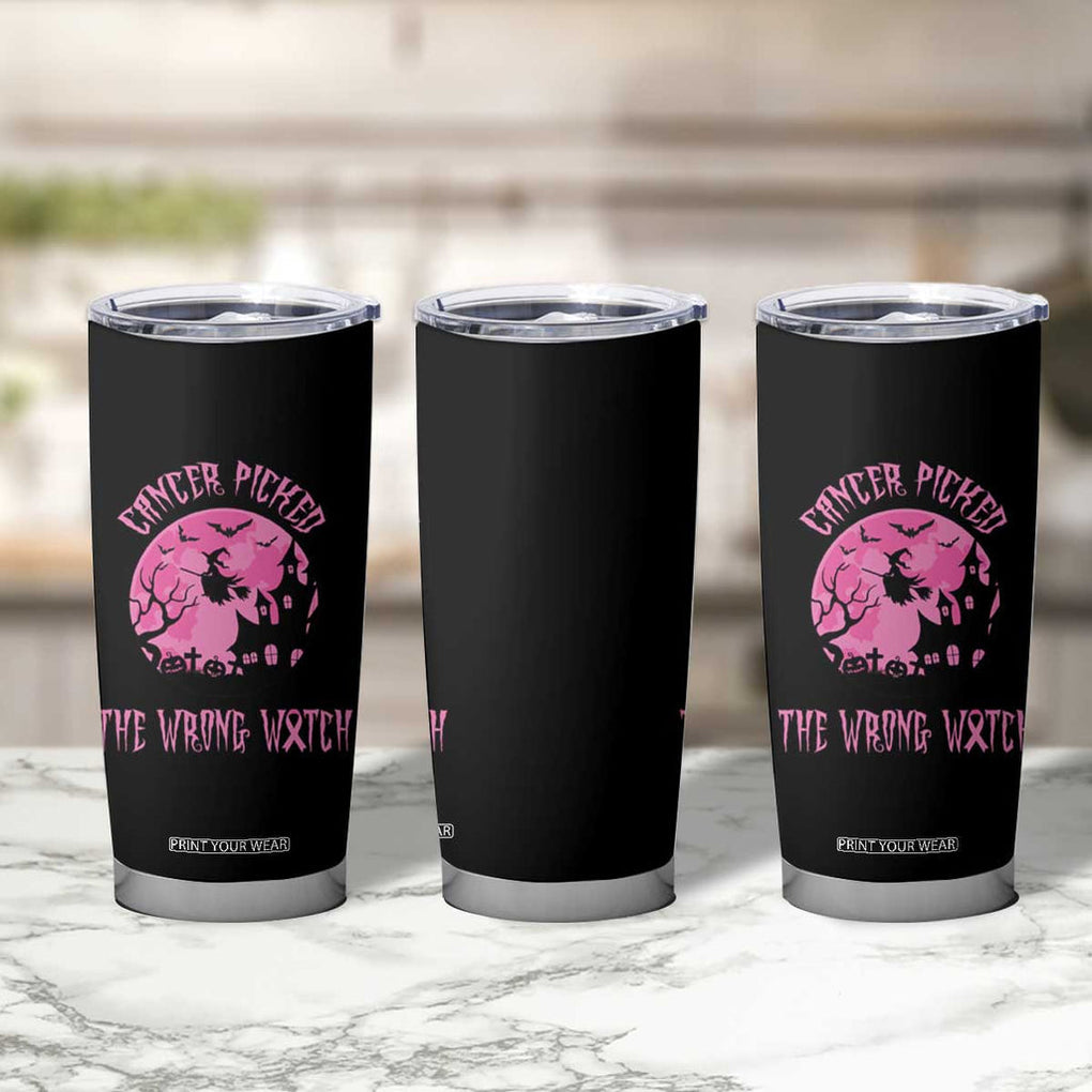 Breast Cancer Awareness Halloween Tumbler Cup Pink Ribbon Cancer You Picked The Wrong Witch TB10