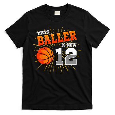 This Baller Is Now 12 Basketball 12th Birthday Party T-Shirt