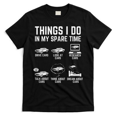 Things I Do In My Spare Time Funny Car Guy Car Enthusiast T-Shirt