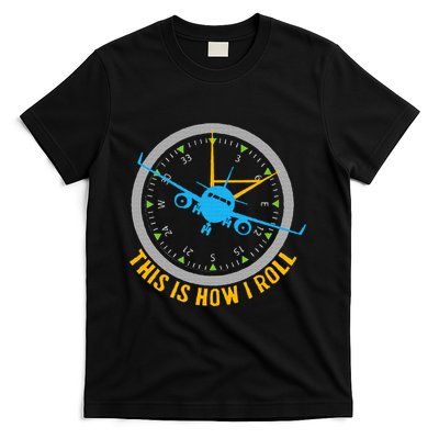 This Is How I Roll Airplane Pilot Aviation T-Shirt