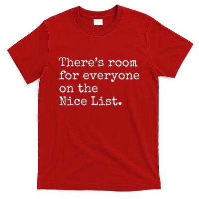 Theres Room For Everyone On The Nice List T-Shirt