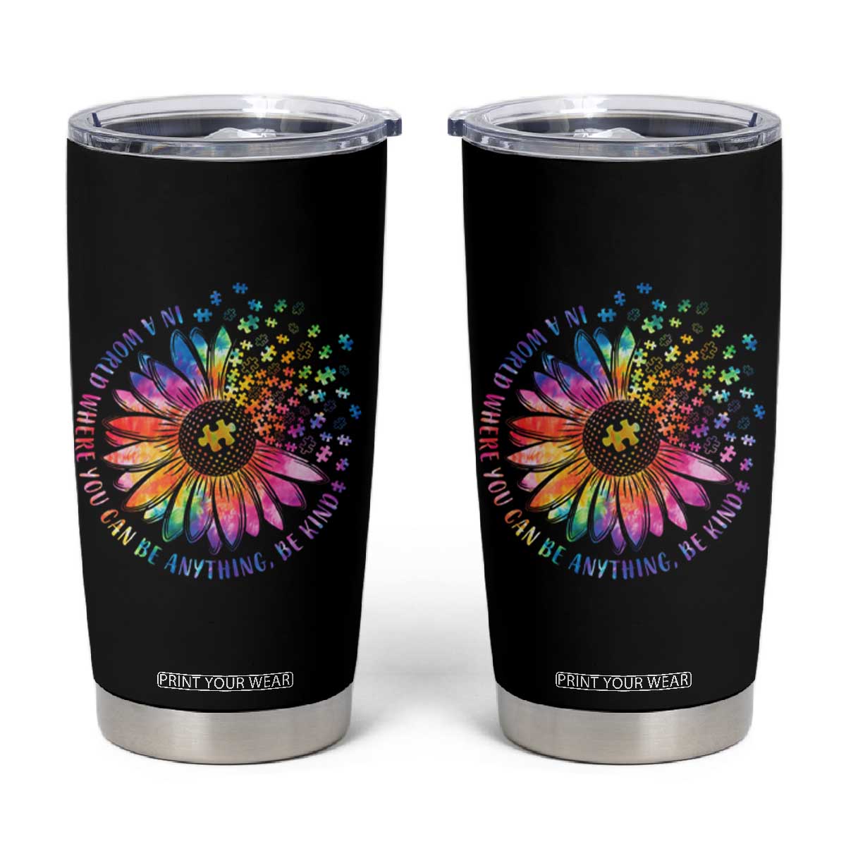 Be Kind Autism Awareness Tumbler Cup Kindness Sunflower Tie Dye Puzzle TS02