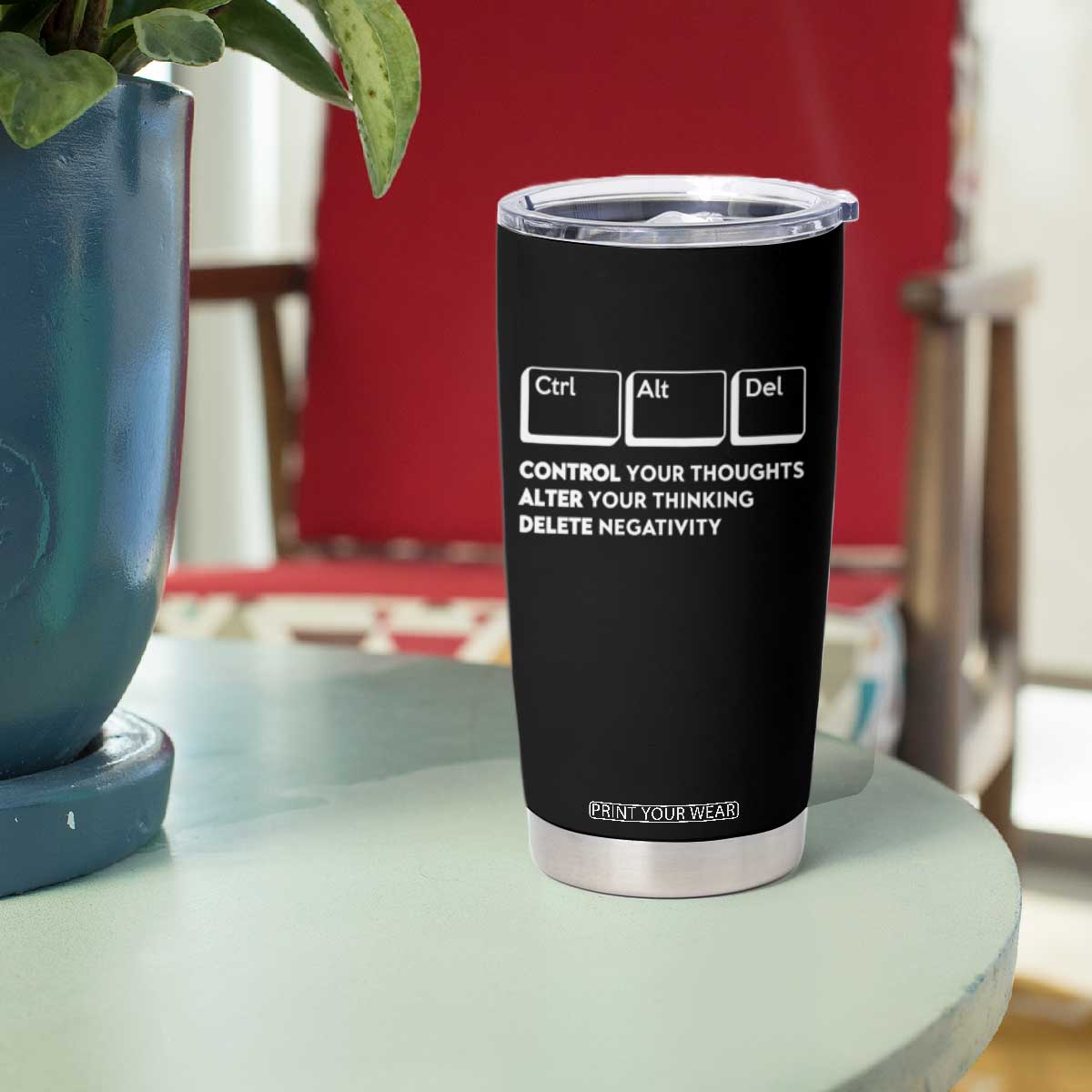 Ctrl Alt Del Suicide Prevention Tumbler Cup Control Your Thoughts Alter Your Thinking Delete Negativity TS09