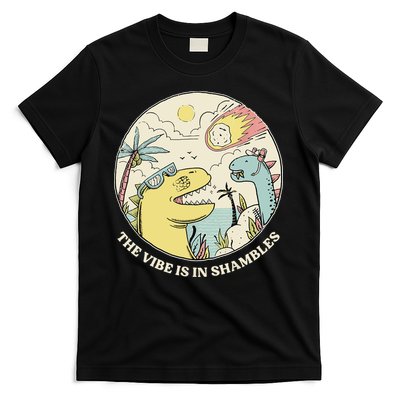 The Vibe Is In Shambles T-Shirt