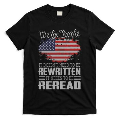 US Flag Constitution Of The USA Needs To Be Reread T-Shirt