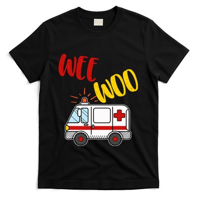 Wee Woo Ambulance Amr Funny Ems Emt Paramedic Gift T-Shirt