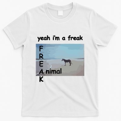 Yeah Im A Freak Animal Funny Horse T-Shirt