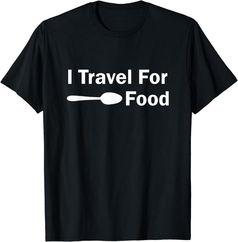 [100% Cotton]I Travel for Food T-Shirt
