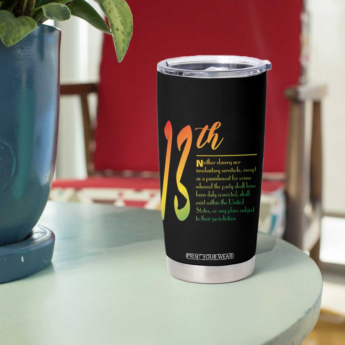 13th Amendment of U.S. Constitution Tumbler Cup Juneteenth Black History TS11